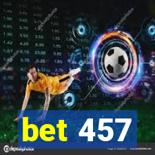 bet 457